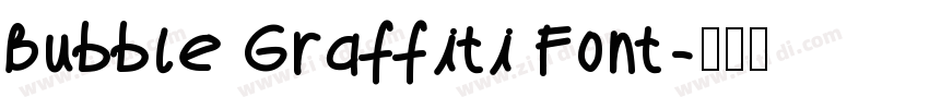 Bubble Graffiti Font字体转换 Bubble Graffiti Font字体转换